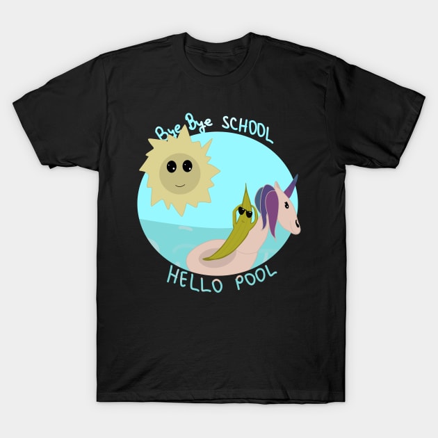 Bye bye school hello pool T-Shirt by Antiope